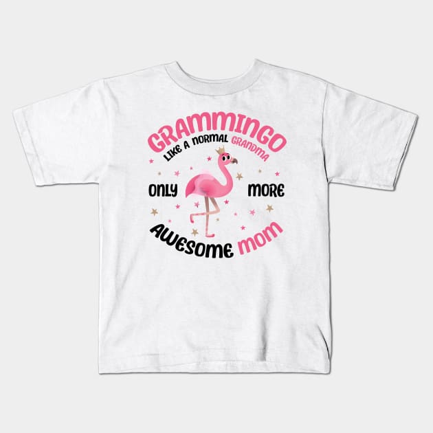 Grammingo like a normal grandma only more awesome mom with cute flamingo Kids T-Shirt by star trek fanart and more